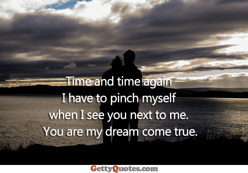 You Are My Dream Come True – All The Best Quotes at GettyQuotes