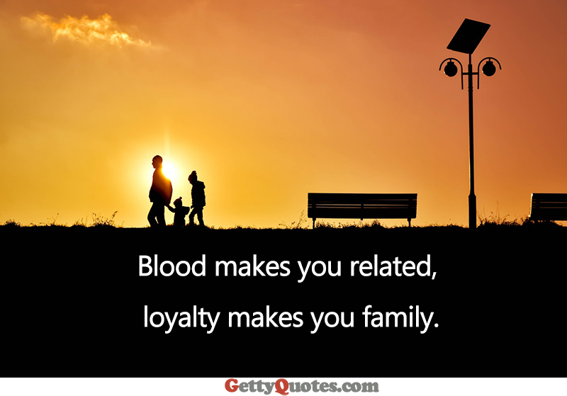 quotes about loyalty to family