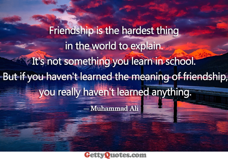 friendship-is-the-hardest-thing-in-the-world-to-explain-all-the-best